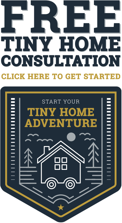 Click Click Here For Our Free Tiny Home Consultation